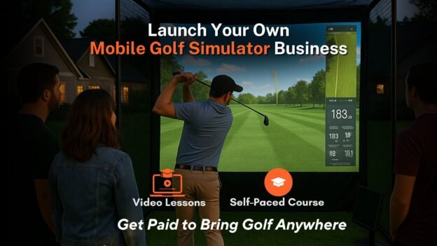 Launch Your Mobile Golf Simulator Business